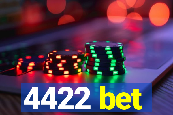 4422 bet