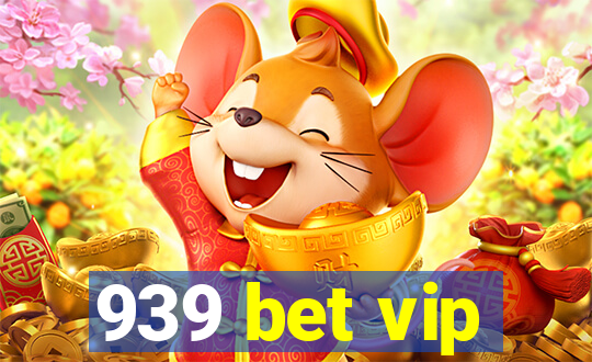 939 bet vip