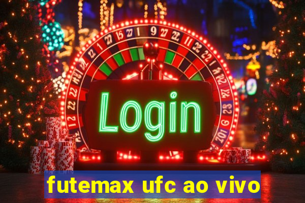 futemax ufc ao vivo