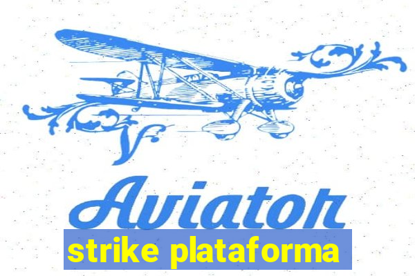 strike plataforma