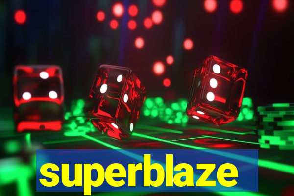 superblaze