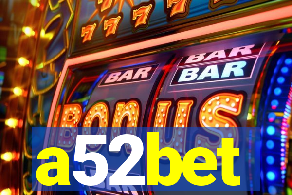 a52bet