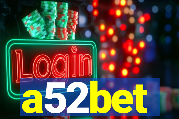 a52bet