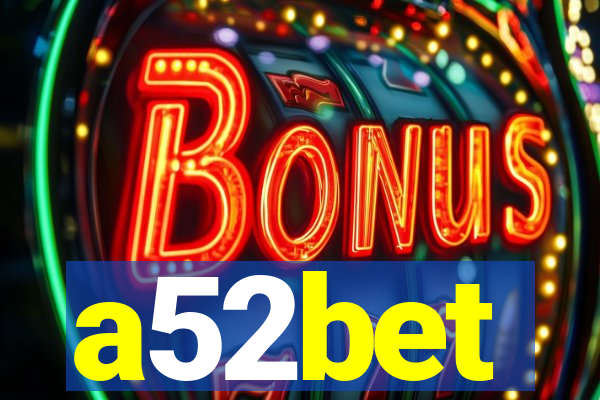 a52bet