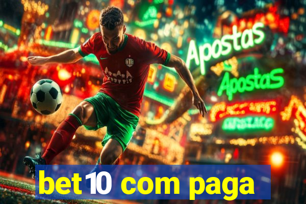 bet10 com paga