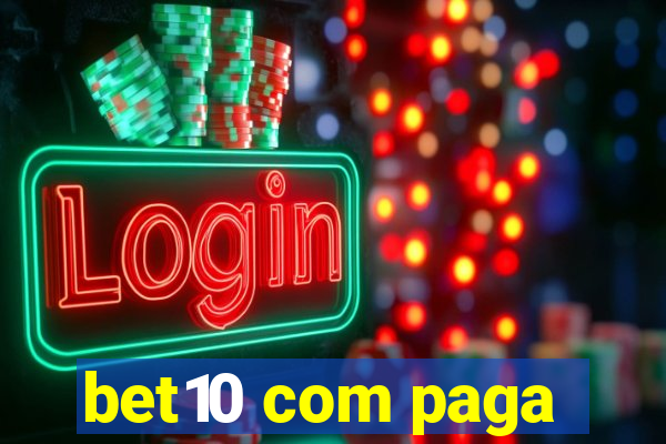 bet10 com paga