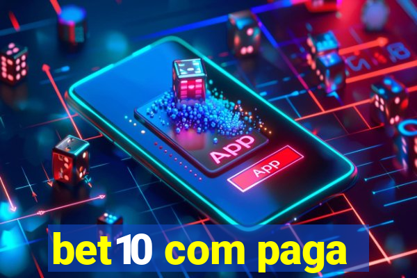 bet10 com paga