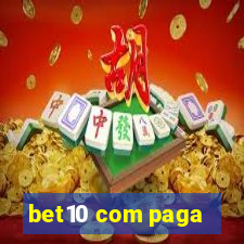 bet10 com paga