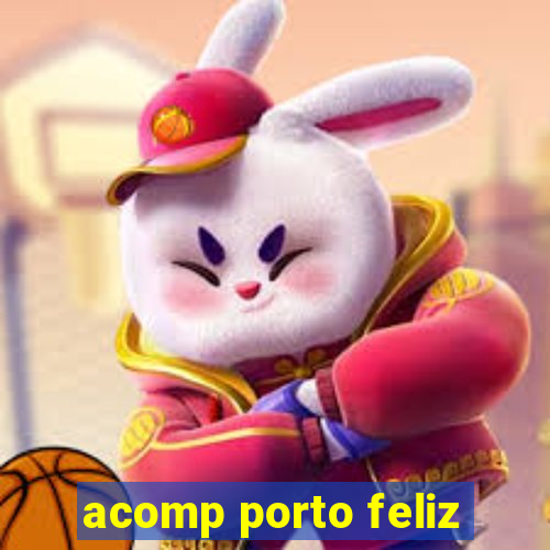 acomp porto feliz