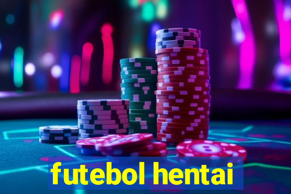 futebol hentai