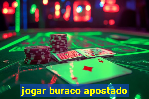 jogar buraco apostado