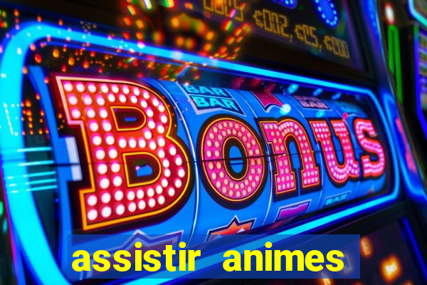 assistir animes online nz