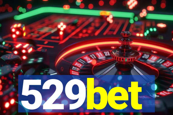 529bet