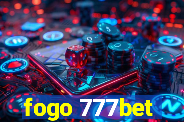 fogo 777bet