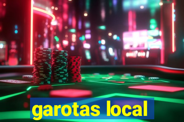 garotas local