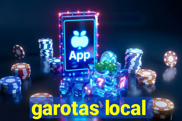 garotas local