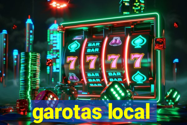 garotas local