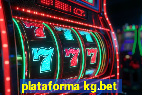 plataforma kg.bet