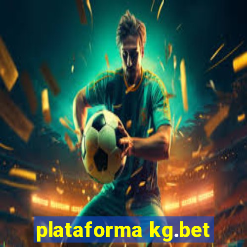 plataforma kg.bet