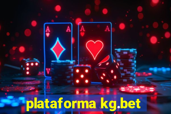 plataforma kg.bet