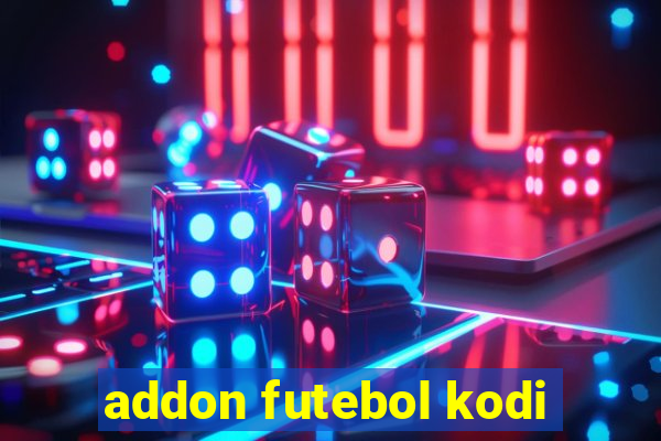 addon futebol kodi