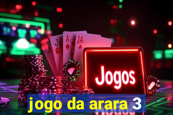 jogo da arara 3