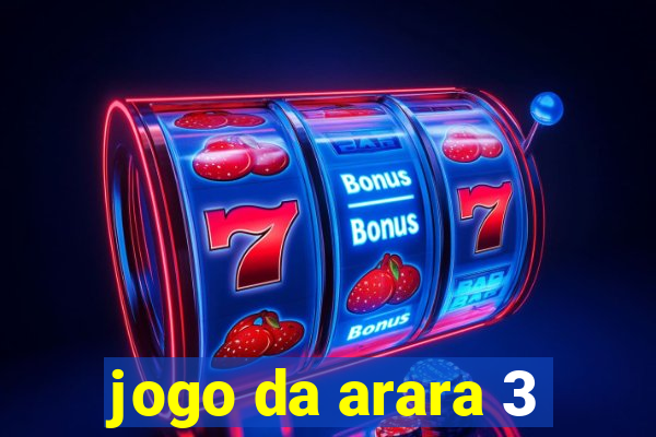 jogo da arara 3