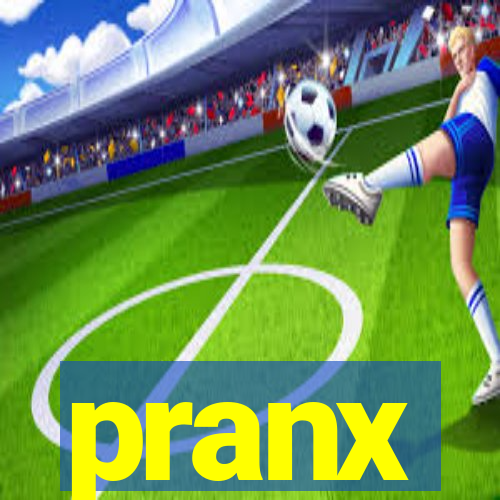 pranx