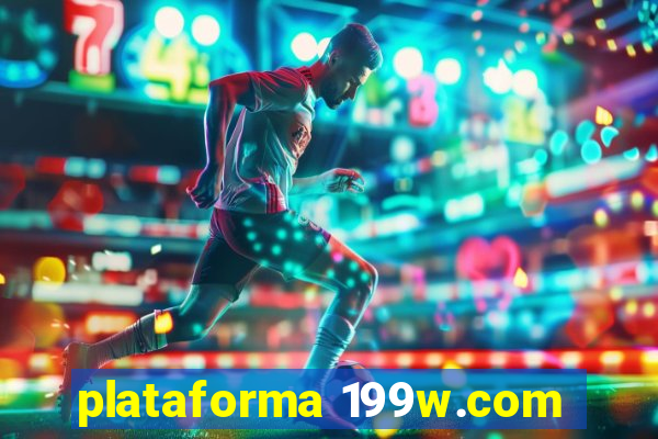 plataforma 199w.com