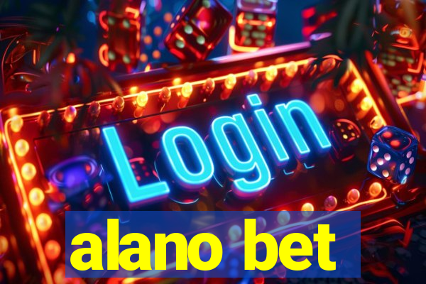 alano bet