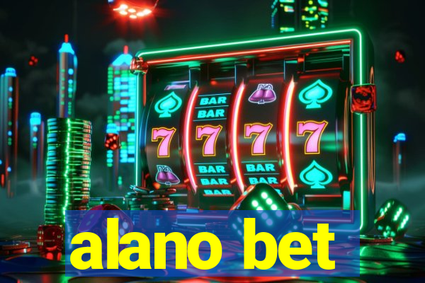 alano bet