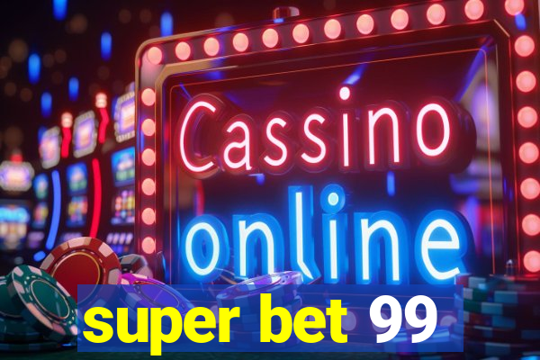 super bet 99