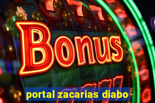 portal zacarias diabo