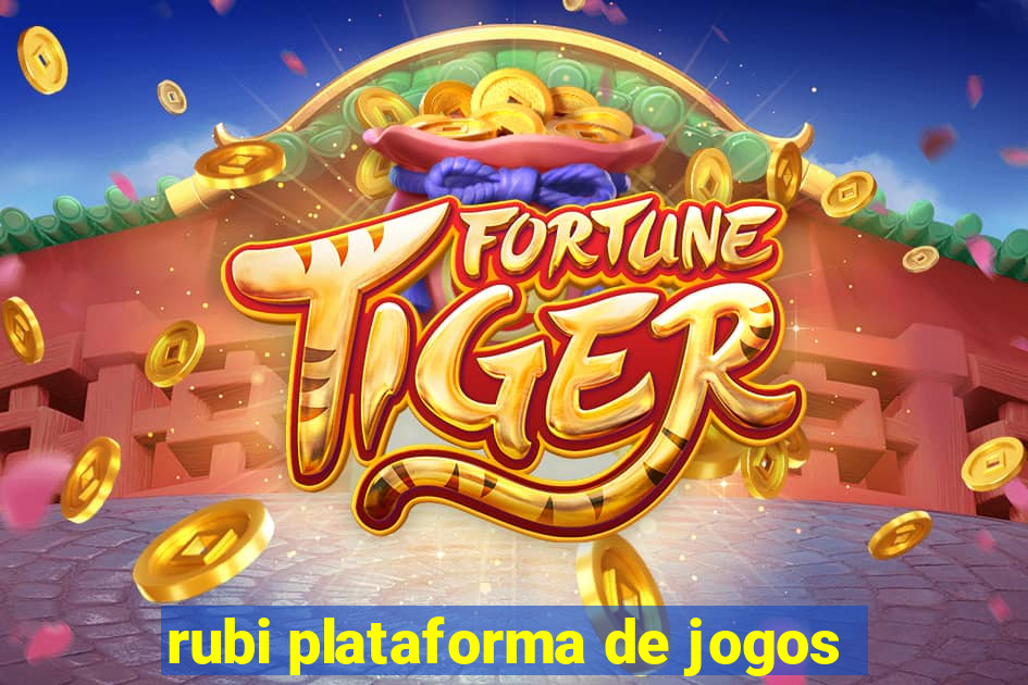 rubi plataforma de jogos