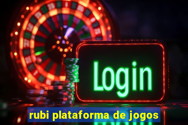 rubi plataforma de jogos