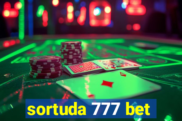 sortuda 777 bet