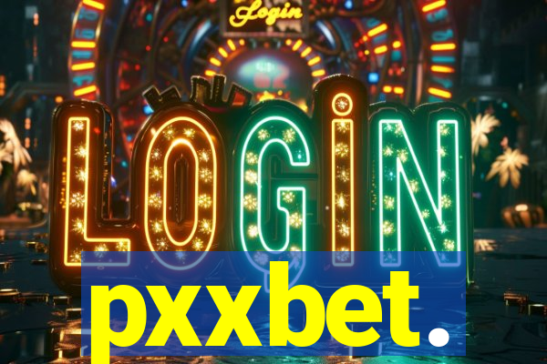 pxxbet.