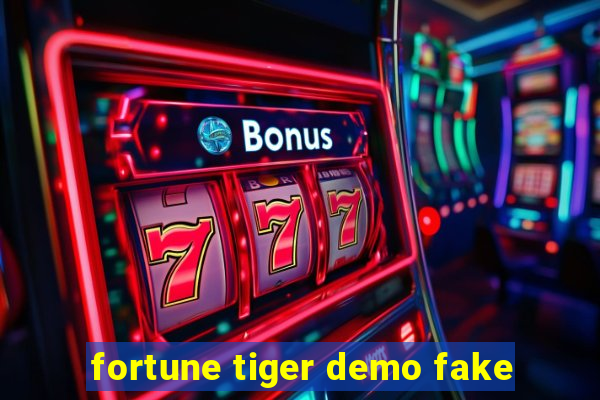 fortune tiger demo fake