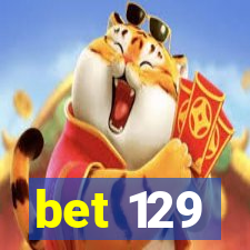 bet 129