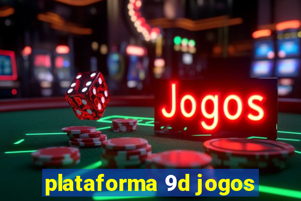 plataforma 9d jogos