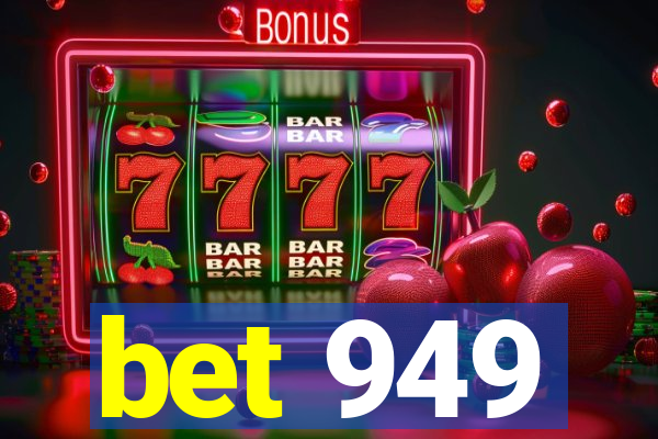 bet 949