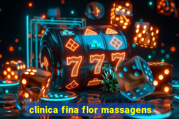 clinica fina flor massagens