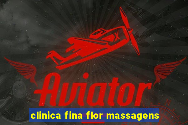 clinica fina flor massagens