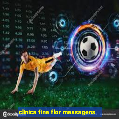 clinica fina flor massagens