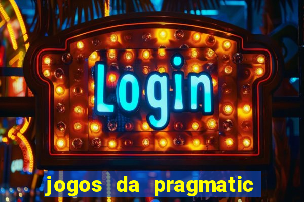 jogos da pragmatic que mais pagam