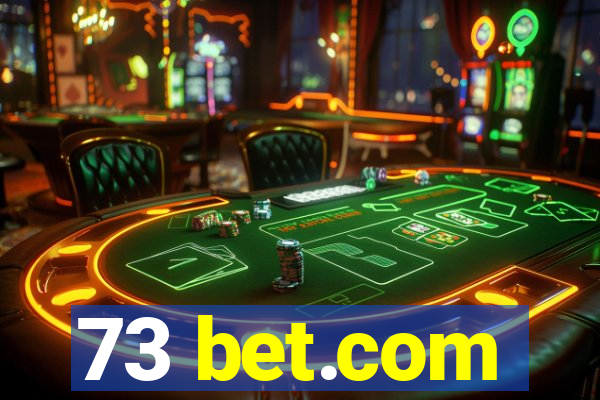 73 bet.com