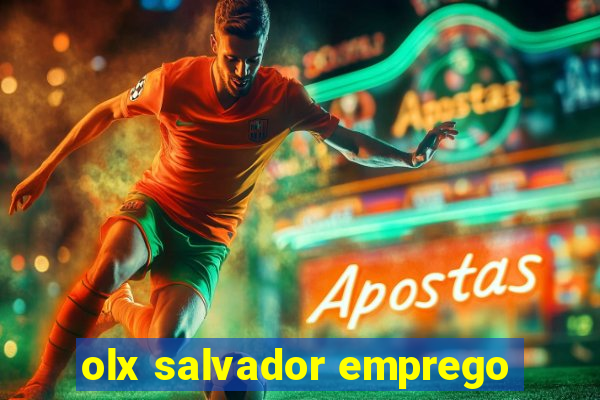 olx salvador emprego