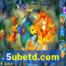 5ubetd.com