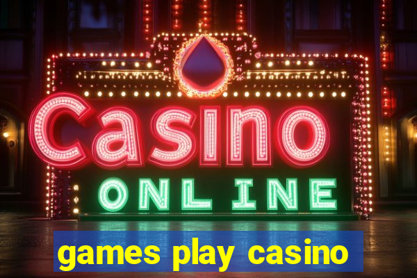 games play casino