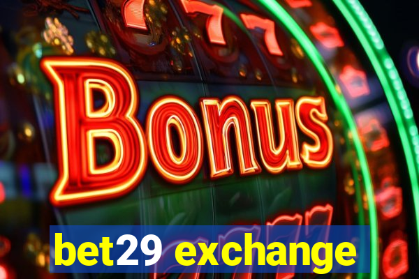 bet29 exchange